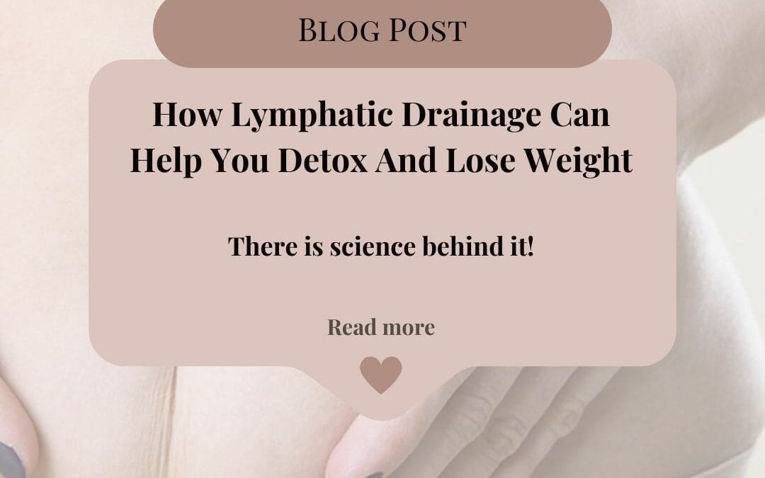 How Lymphatic Drainage Can Help You Detox And Lose Weight